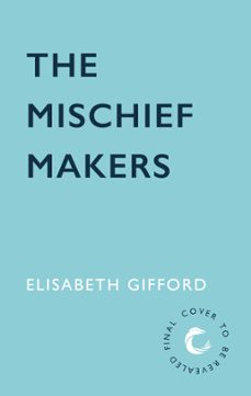 the mischief makers (ebook)-elisabeth gifford-9781838959845