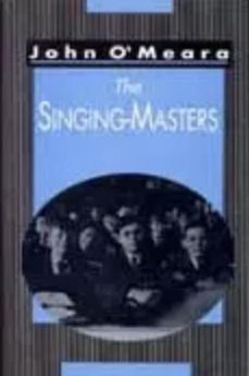 the singing masters (ebook)-john o'meara-9781843513445