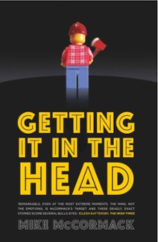 getting it in the head (ebook)-mike mccormack-9781843514145