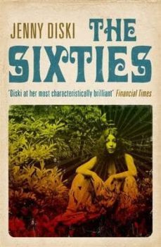 the sixties-jenny diski-9781846680045