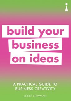 a practical guide to business creativity (ebook)-jodie newman-9781848314245