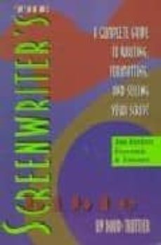 the screenwriter s bible: a complete guide to writing, formatting and selling your script (3rd. ed.)-david trottier-9781879505445