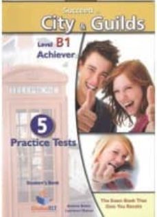 succeed in city & guilds - b1 5 practice tests - sse-9781904663645