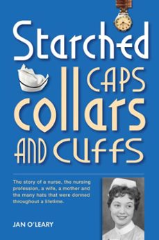 starched caps, collars and cuffs-jan o'leary-9781909020245