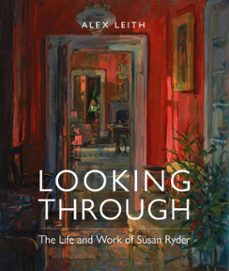 looking through (ebook)-alex leith-9781916846845