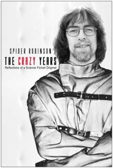 the crazy years (ebook)-spider robinson-9781935251545