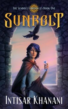 sunbolt (ebook)-intisar khanani-9781958051245