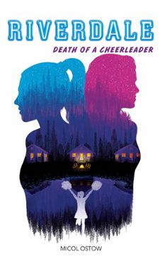 riverdale - death of a cheerleader (ebook)-micol ostow-9782017110545