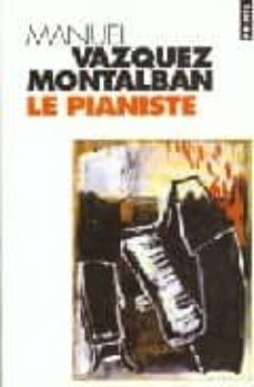 le pianiste-manuel vazquez montalban-9782020344845