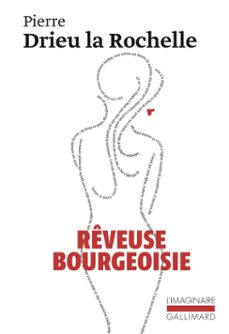 reveuse bourgeoisie (ebook)-pierre drieu la rochelle-9782072041945