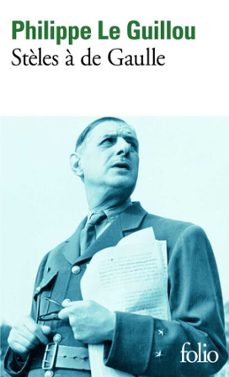 stèles a de gaulle - je regarde passer les chimères (ebook)-philippe le guillou-9782072406645