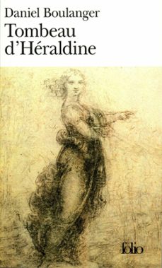 tombeau d'héraldine-daniel boulanger-9782072664045
