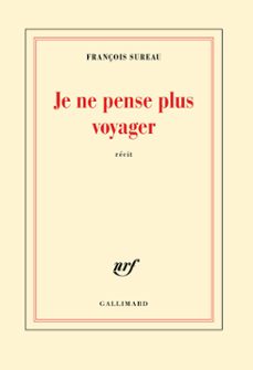 je ne pense plus voyager. la mort de charles de foucauld (ebook)-francois sureau-9782072668845