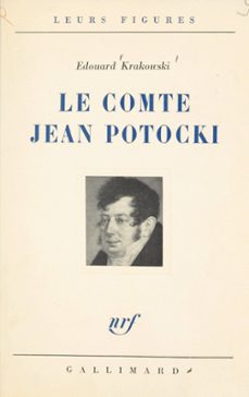 un temoin de l'europe des lumières, le comte jean potocki (ebook)-édouard krakowski-9782072808845