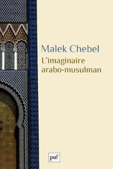 l'imaginaire arabo-musulman (ebook)-malek chebel-9782130634645