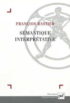 semantique interpretative (ebook)-françois rastier-9782130740445