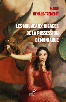 les nouveaux visages de la possession demoniaque (ebook)-marie renaud-trémelot-9782204165945