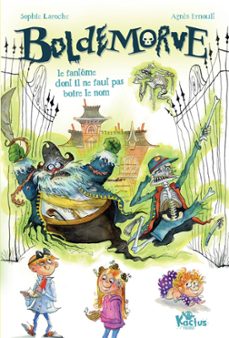 boldemorve, le fantome dont il ne faut pas boire le nom ! (ebook)-sophie laroche-9782215193845