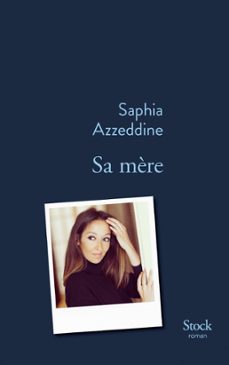 sa mère (ebook)-saphia azzeddine-9782234082045