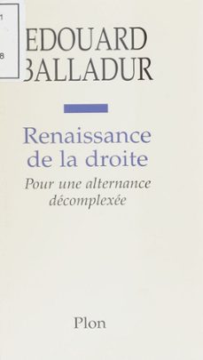renaissance de la droite (ebook)-edouard balladur-9782259241045
