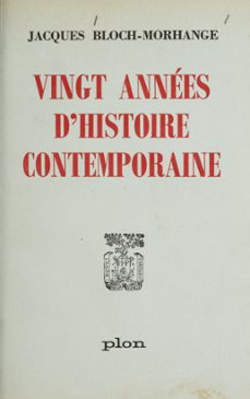 vingt annees d'histoire contemporaine (ebook)-jacques bloch-morhange-9782259263245