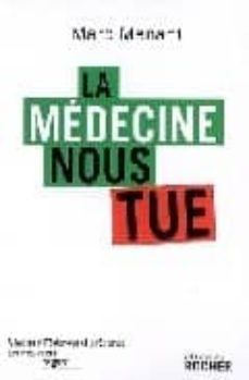 la medecine nous tue-m. menant-9782268066745