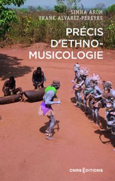 précis d'ethnomusicologie, nouvelle édition augmentée-franck alvarez-pereyre-9782271160645