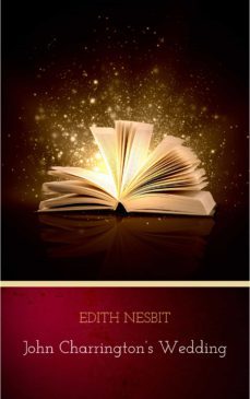 john charrington's wedding (ebook)-edith nesbit-9782291050445