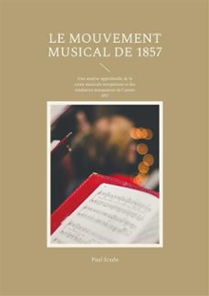le mouvement musical de 1857 (ebook)-paul scudo-9782322532445
