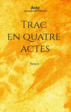 trac en quatre actes (ebook)-9782322626045