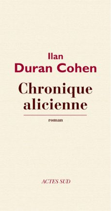 chronique alicienne (ebook)-ilan duran cohen-9782330029845