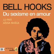 du sexisme en amour (audiolibro)-bell hooks-9782330214845