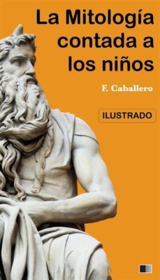 la mitologia contada a los niños e historia de los grandes hombres de grecia (ebook)-fernan caballero-9782366689945