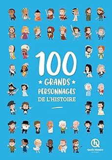 100 grands personnages de l histoire-9782371043145