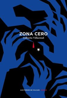 zona cero (ebook)-gilberto villarroel-9782373057645