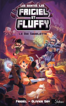 frigiel et fluffy, le cycle les saintes iles - tome 3 le roi squelette (ebook)-olivier gay-9782375543245
