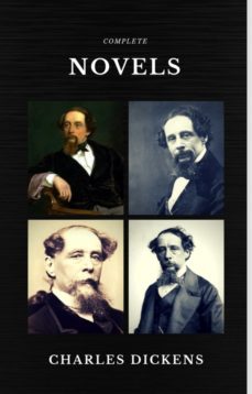 charles dickens: the complete novels (quattro classics) (the greatest writers of all time) (ebook)-charles dickens-9782377871445