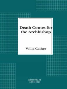 death comes for the archbishop (ebook)-willa cather-9782383839545