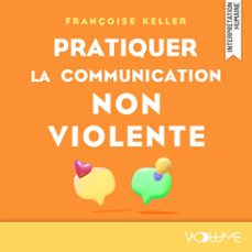 pratiquer la communication non-violente (audiolibro)-garance degos-9782384496945