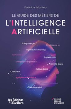 le guide des metiers de l'intelligence artificielle (ebook)-9782386710445