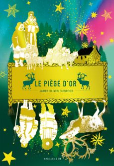 le piège d'or (ebook)-oliver curwood james-9782387100245