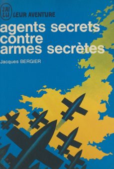 agents secrets contre armes secrètes (ebook)-jacques bergier-9782402318945