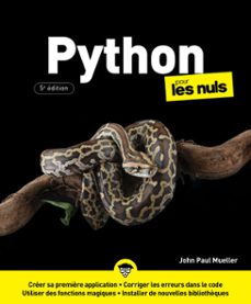 python pour les nuls - 5e edition, data science, machine learning, ia, intelligence artificielle (ebook)-john paul mueller-9782412110645