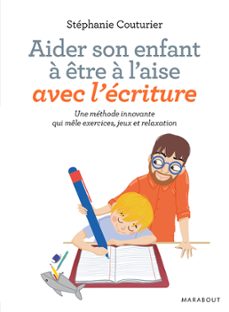 aider son enfant a etre a l'aise avec l'ecriture (ebook)-stephanie couturier-9782501116145