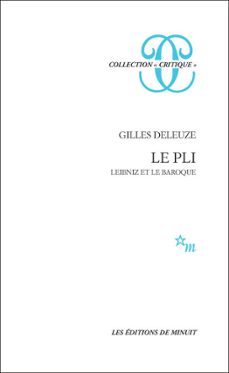 le pli. leibniz et le baroque (ebook)-gilles deleuze-9782707330345