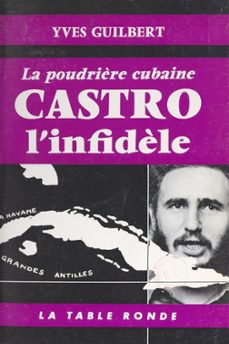 castro l'infidèle (ebook)-yves guilbert-9782710398745