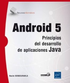 android 5: principios del desarrollo de aplicaciones java-nazim benbourahla-9782746098145