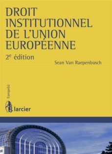 droit institutionnel de l'union europeenne (ebook)-9782804488345