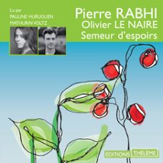 semeur d'espoirs (audiolibro)-pierre rabhi-9782878629545
