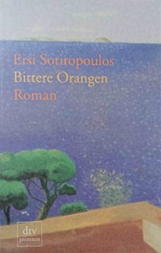 bittere orangen-ersi sotiropoulos-9783423242745